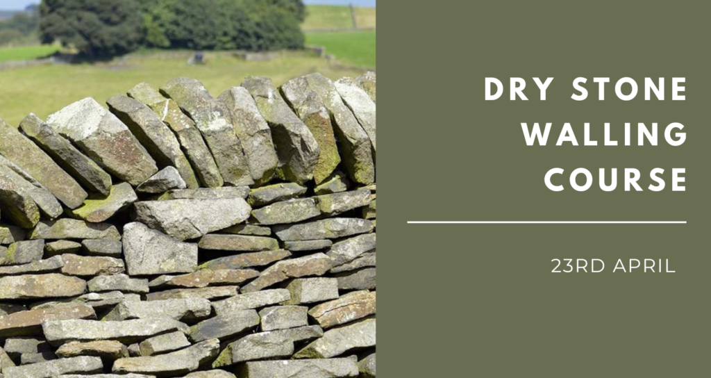 Dry Stone Walling course 23rd April