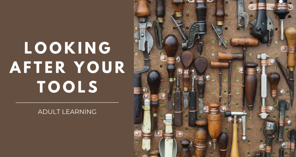 Looking after your tools adult learning workshop